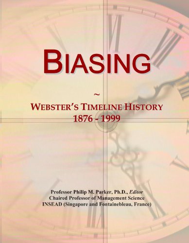 Biasing: Webster's Timeline History, 1876 - 1999