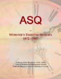 ASQ: Webster's Timeline History, 1872 - 2007