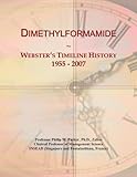 Dimethylformamide: Webster's Timeline History, 1955 - 2007