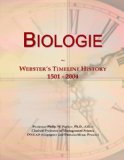 Biologie: Webster's Timeline History, 1501 - 2004