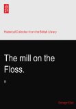 The mill on the Floss.: III