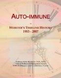 Auto-immune: Webster's Timeline History, 1953 - 2007