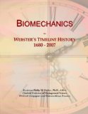 Biomechanics: Webster's Timeline History, 1680 - 2007
