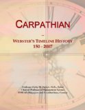 Carpathian: Webster's Timeline History, 150 - 2007