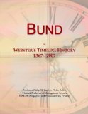 Bund: Webster's Timeline History, 1367 - 2007