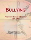 Bullying: Webster's Timeline History, 1757 - 2007