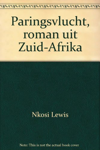 Paringsvlucht, roman uit Zuid-Afrika