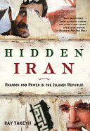 Hidden Iran Paradox & Power in the Islamic Republic
