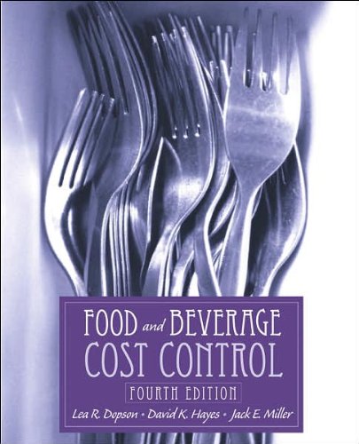 L. R. Dopson's,D. K. Hayes's,J. E. Miller's 4th(fourth) edition(Food and Beverage Cost Control (Hardcover))(2007)