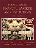 Foundations of Financial Markets and Institutions (text only) 3rd (Third) edition by F. G Modigliani,F. J. Jones,M. G. Ferri F. J. Fabozzi