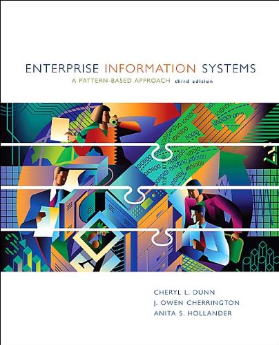 Enterprise Information Systems (text only) 3rd (Third) edition by J. O. Cherrington, A. Hollander C. Dunn