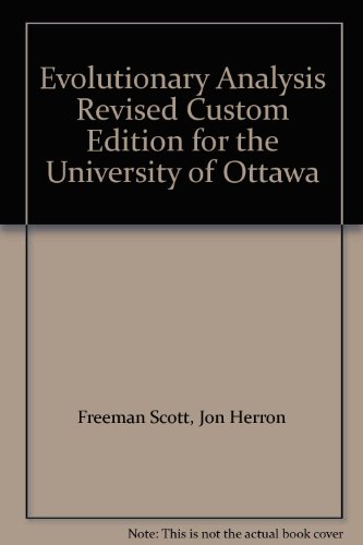 Evolutionary Analysis Revised Custom Edition for the University of Ottawa