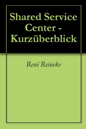 Shared Service Center - KurzÃ¼berblick (German Edition)