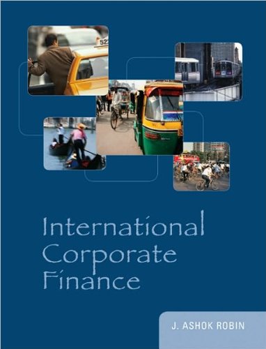 International Corporate Finance (text only) 1st (First) edition by J. A. Robin