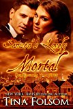 Samson's Lovely Mortal (Scanguards Vampires Book 1)