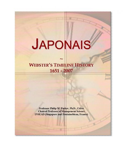 Japonais: Webster's Timeline History, 1651 - 2007