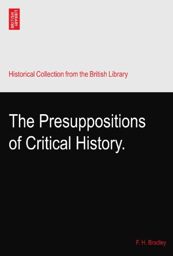 The Presuppositions of Critical History.