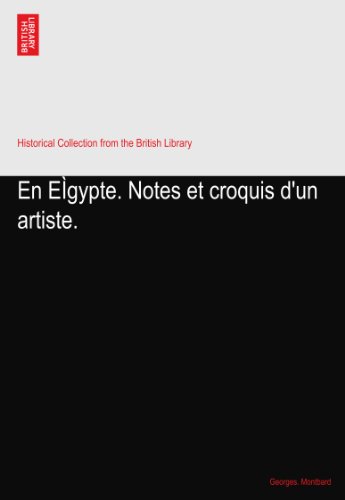 En EÃŒgypte. Notes et croquis d'un artiste.