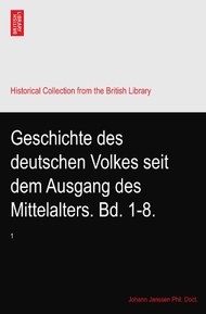 Geschichte des deutschen Volkes seit dem Ausgang des Mittelalters. Bd. 1-8.