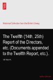 The Twelfth (14th, 25th) Report of the Directors, etc. (Documents appended to the Twelfth Report, etc.).: 12th Raport/A