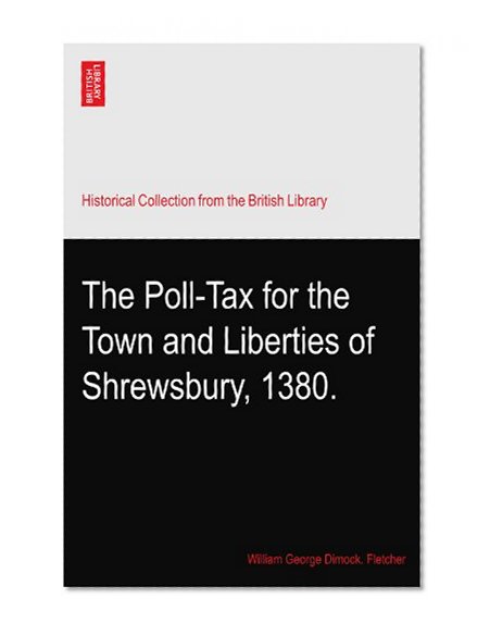 The Poll-Tax for the Town and Liberties of Shrewsbury, 1380.