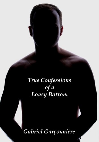 True Confessions of a Lousy Bottom