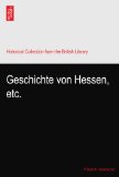 Geschichte von Hessen, etc.