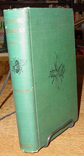 Economic entomology for the farmer and the fruit grower, and for use as a text-book in agricultural schools and colleges;