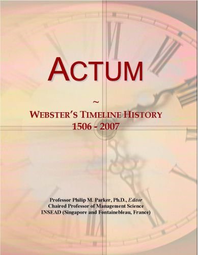 Actum: Webster's Timeline History, 1506 - 2007