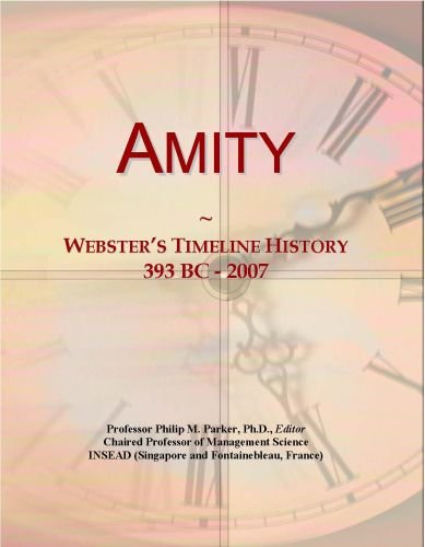 Amity: Webster's Timeline History, 393 BC - 2007