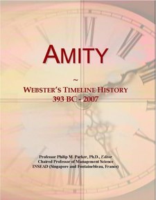Amity: Webster's Timeline History, 393 BC - 2007