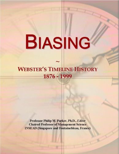 Biasing: Webster's Timeline History, 1876 - 1999