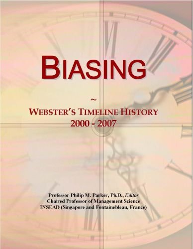 Biasing: Webster's Timeline History, 2000 - 2007