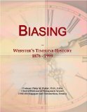 Biasing: Webster's Timeline History, 1876 - 1999