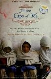 Three Cups ofTea(Three Cups of Tea: One Man's Mission to Promote Peace . . One School at aTime) (Paperback)(2007)Greg Mortenson's