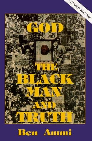 God the Black Man, and Truth