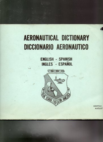 Aeronautical Dictionary Diccionario Aeronautico English - Spanish (129)