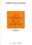 les chemins de la sagesse. tome 3