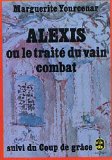 alexis ou le traite du vain combat suivi de coup de grace