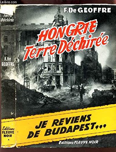 Hongrie terre dechiree je reviens de budapest