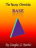 The Rewop Chronicles: Base