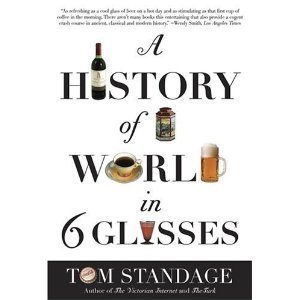 A History of the World in 6 Glasses (Paperback)