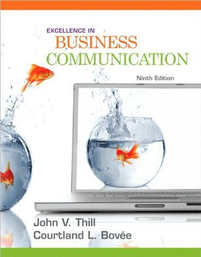 Excellence in Business Communication (text only) 9th (Ninth) edition by J. V. Thill Courtland L. Bovee