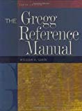 The Gregg Reference Manual (text only) 10th (Tenth) edition W. Sabin