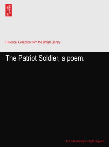 The Patriot Soldier, a poem.