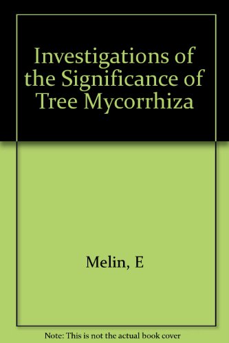 Investigations of the Significance of Tree Mycorrhiza