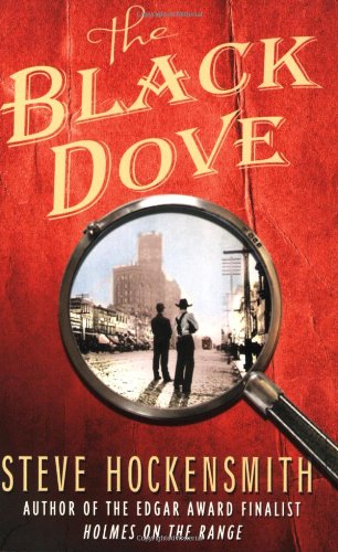 The Black Dove: A "Holmes on the Range" Mystery (Holmes on the Range Mysteries)