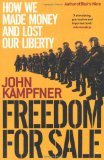 Freedom for Sale: Why the World Is Trading Democracy for Security