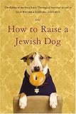 How to Raise a Jewish Dog