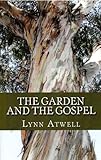 The Garden and The Gospel
